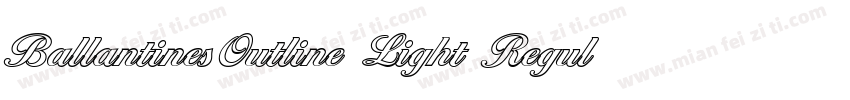 BallantinesOutline Light Regular字体转换